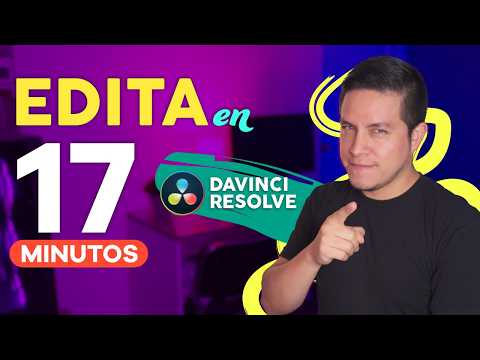 🎬 Aprende a Editar en DaVinci Resolve en Solo 17 Minutos