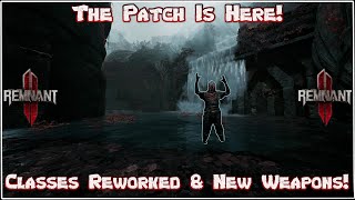 Remnant 2 - Crossplay Patch! New Event! New Weapons! Classes Reworked!