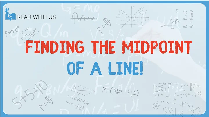 3.8 - Finding the Midpoint of a Line