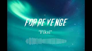 For Revenge - Fiksi | Full Instrumental Cover