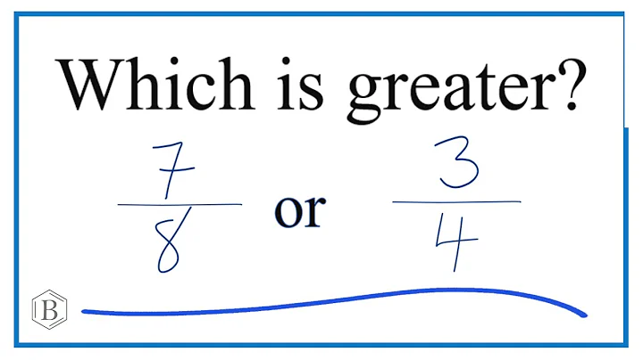 Which fraction is larger?   7/8 or 3/4