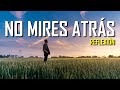 NO MIRES ATRÁS | Reflexion Cristiana