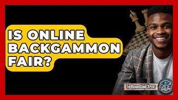 Is Online Backgammon Fair? - The Board Game Xpert