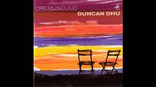 DUNCAN DHU - Hasta Que La Luz Nos Despierte