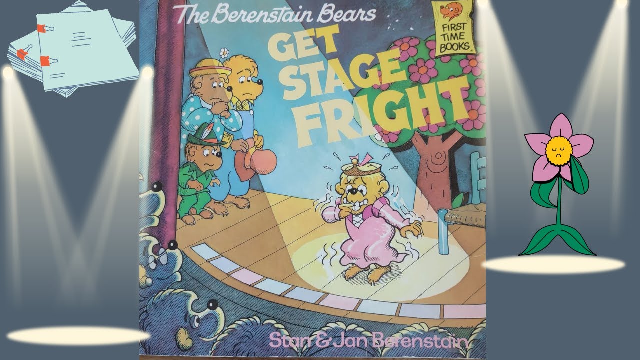 The Berenstain Bears Get Stage Fright by Stan and Jan Berenstain READ ALOUD