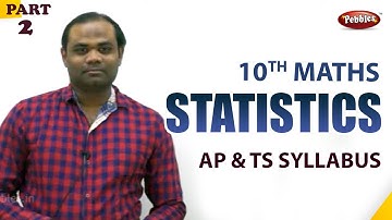 Statistics | CHAPTER-10 | 10 th Mathematics  | AP & TS Syllabus | PART-02