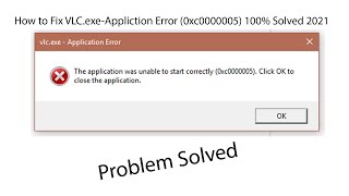 How to Fix VLC Media Player Application Error 0xc0000005 100% Solved 2021 screenshot 4