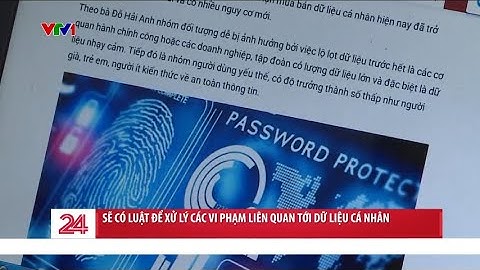 66% người dùng từng bị sử dụng trái phép dữ liệu cá nhân | VTV24