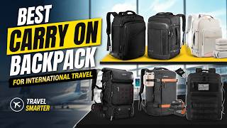 Top 6: Best Carry On Backpack For International Travel In 2026