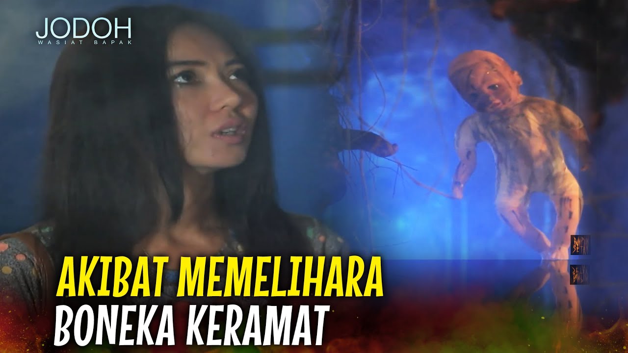 Ritual Mistis di Balik Boneka Keramat | Jodoh Wasiat Bapak Eps 148 FULL