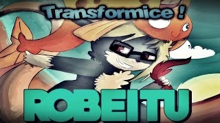 TRANSFORMICE! - Robeitu