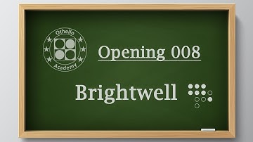 Othello Academy - OP008 - Brightwell Opening