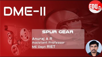 Spur Gear Design | ME402 DME-II | KTU | B.Tech | Semester 8 | Module 3 |
