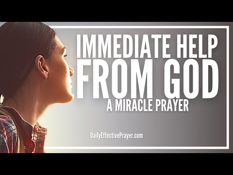 Prayer For Immediate Help | Get Immediate and Instant Results From God