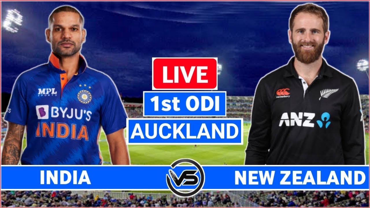 India vs New Zealand 1st ODI Live IND vs NZ 1st ODI Live Scores and Commentary