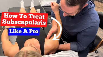 Massage Therapy: How To Treat Subscapularis Like A Pro
