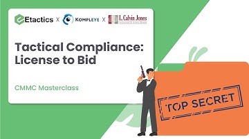 Tactical Compliance: License to Bid  | CMMC Masterclass