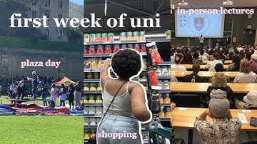 the first week of uni classes 🏫 plaza day, grocery shopping, in-person lectures, etc