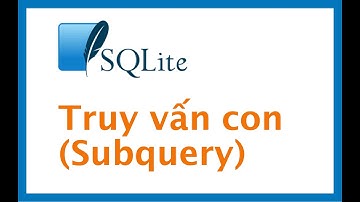 SQL căn bản | Truy vấn con (Subquery)
