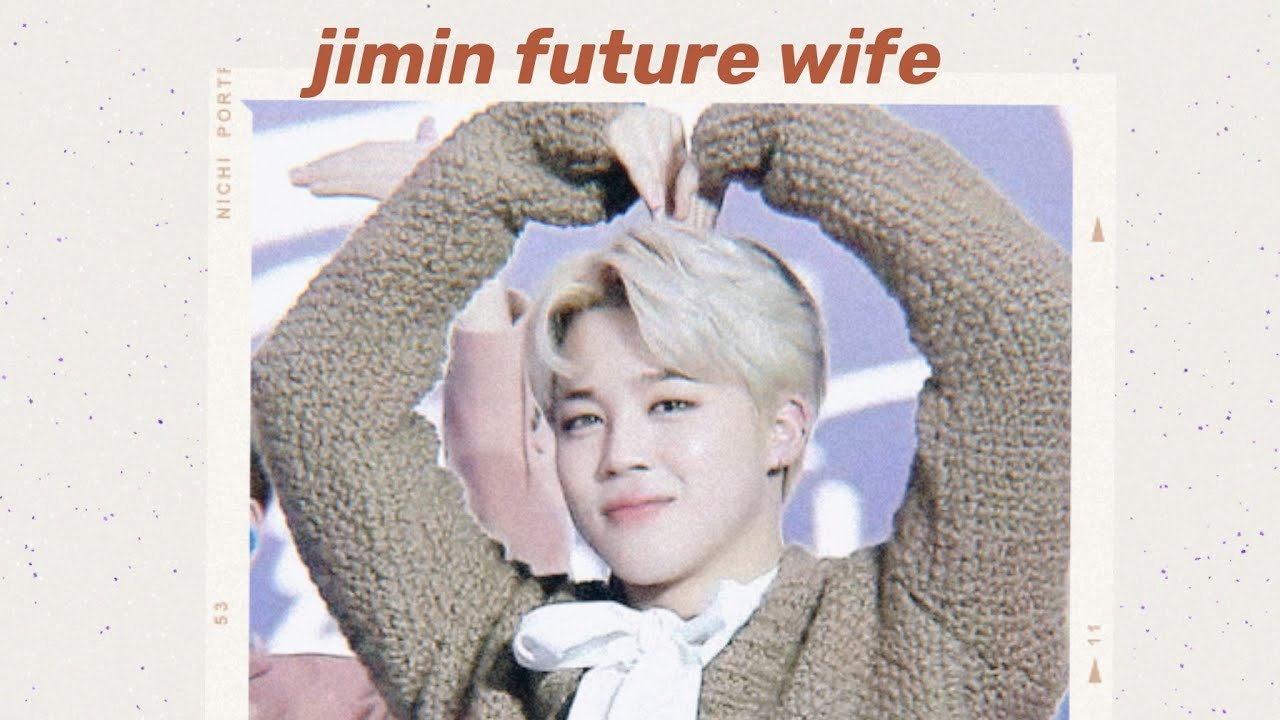 JIMIN💜FUTURE WIFE😍PERSONALITY, THEIR RELATIONSHIP, TAROT PREDICTIONS 💓