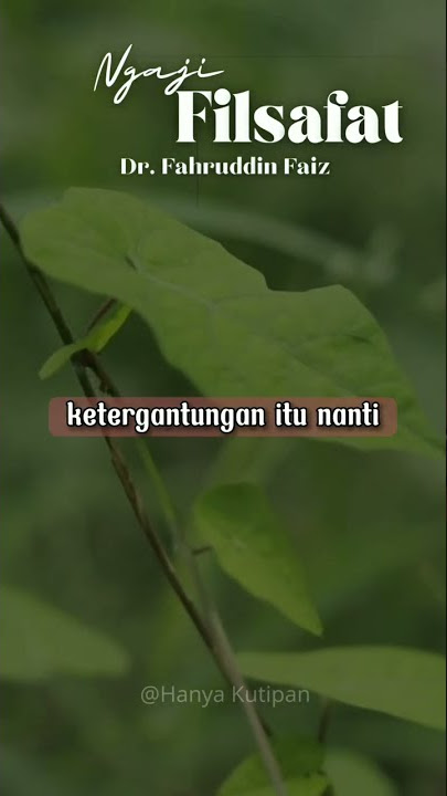 Quotes Viral Story WA 30 detik (Filsafat) Part 1 | Ketergantungan | Ngaji Filsafat | Hanya Kutipan