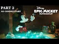 Disney Epic Mickey: Rebrushed PS5 Gameplay Walkthrough Part 2 (No Commentary)