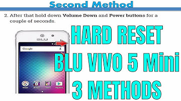 Hard Reset BLU Vivo 5 Mini V05EQ | 3 Methods