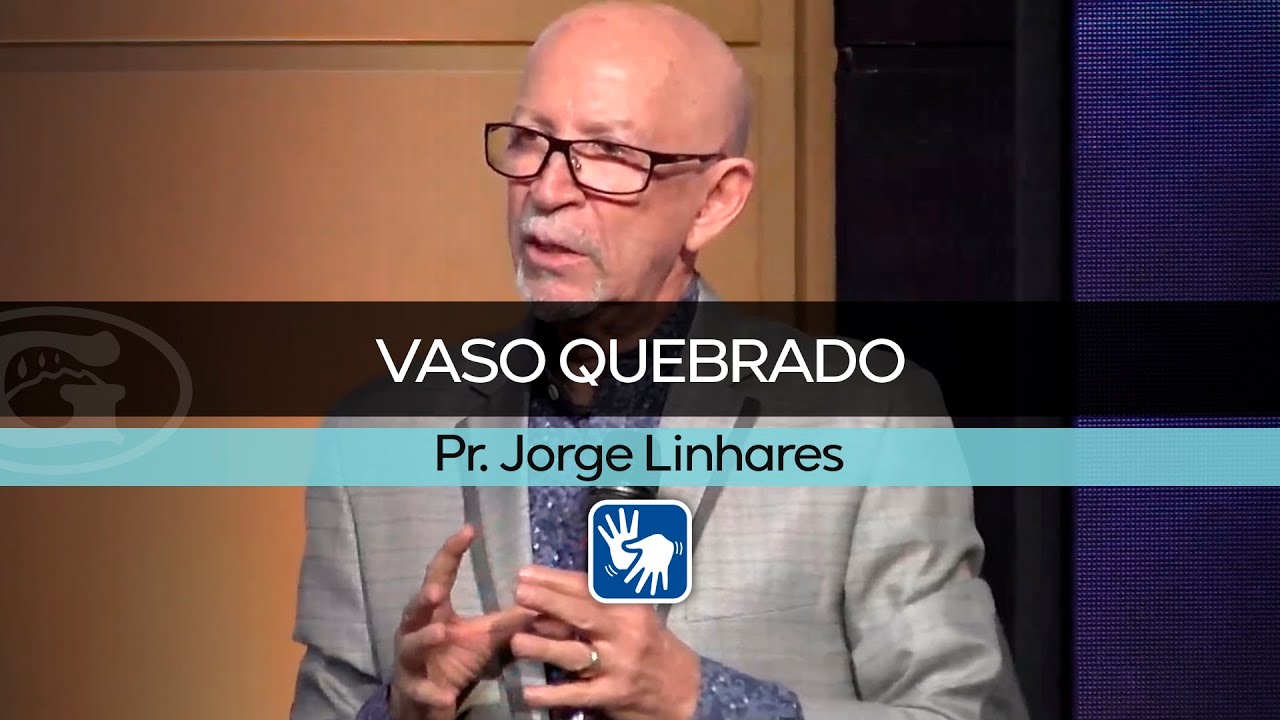 Vaso quebrado | Pr. Jorge Linhares | Culto da Vitória 17/08/2021