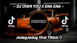 Dj Over You X Ena ena | Jedag Jedug !!! | Viral TikTok 2024 | by Dj Malvin