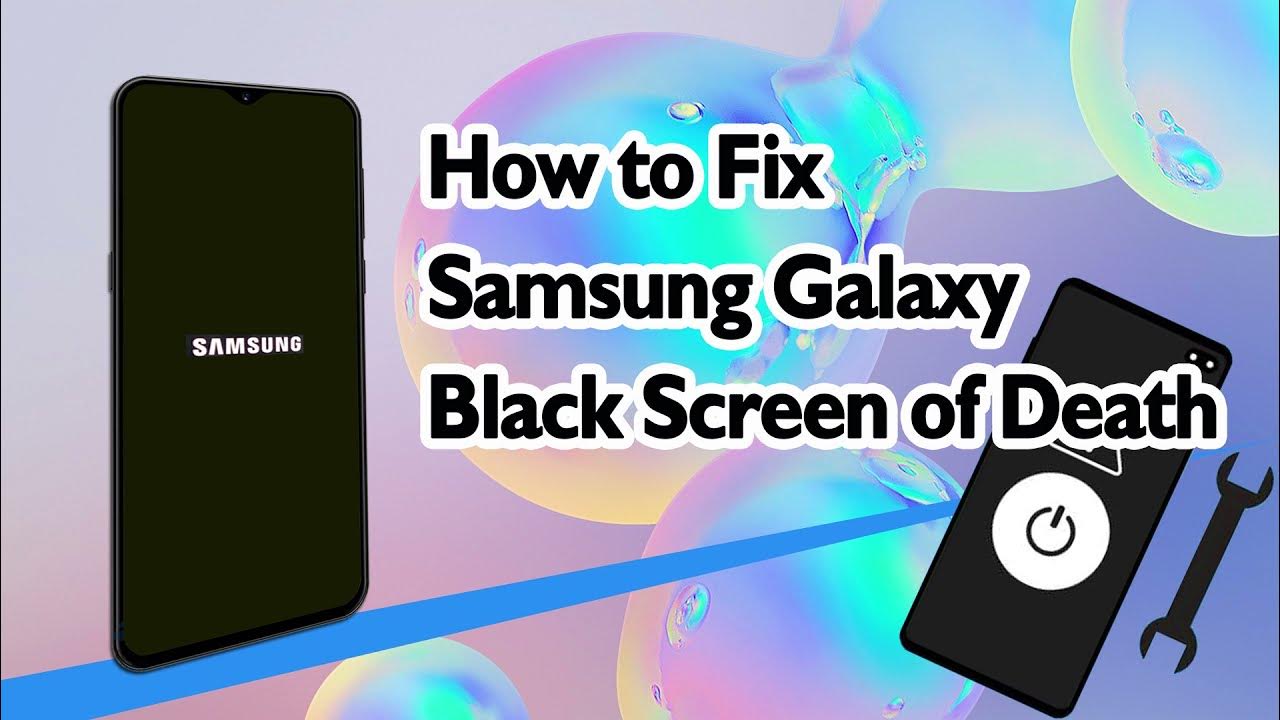 4 Ways to Fix Samsung Galaxy Black Screen of Death effective ways to