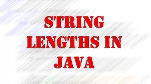 Finding the length of a String in Java