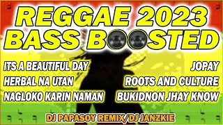 BEST OF OPM REGGAE 2023 - BASS BOOSTED - DJPAPASOY REMIX REDRUM