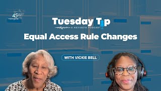 Tuesday Tip: Equal Access Rule Changes