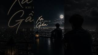 Xa Khi Không Thể Gần – HipChamMusic | Blue Rock R&B