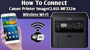 Canon imageCLASS MF232w MOBILE SE PRINT KAISE KRE STEP BY STEP FULL PROCESS All-in-one Wi-Fi Print