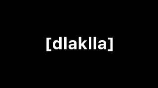 dlaklla | ultimate super cool channel intro