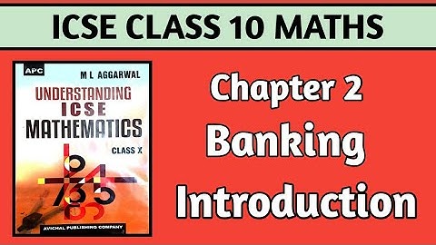 ICSE Maths Class 10 Chapter 2 Banking | ICSE Class 10 Maths Banking In Hindi | Banking