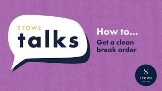 How to get a clean break order