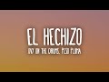 Peso Pluma, Ovy On The Drums - EL HECHIZO (Letra/Lyrics)