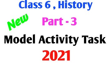 model activity task class 6 history part 3 2021, class 6 model activity task history #pragatiacademy
