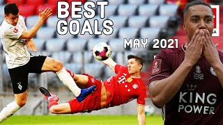 May 2021 • Best Goals of the Month