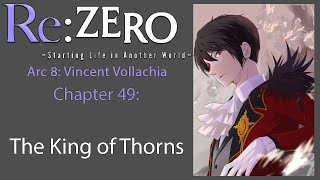 Re: Zero Web Novel Audiobook | Arc 8, Chapter 49 - "The King of Thorns"