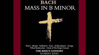 J. S. Bach  Mass In B Minor, BWV 232  R. King