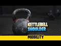 Kettlebell Shoulder Exercises for Mobility