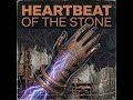 Heartbeat of the Stone