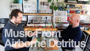 Music from airborne detritus - 