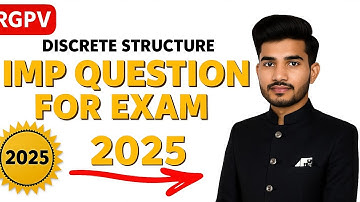 Discrete Structure | TOP 20 Most Important Questions | Pass in First Attempt | RGPV BTech Exam 2025