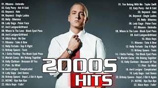 2000's POP Music Compilation - Rihanna, Eminem, Katy Perry, Nelly, Avril Lavigne, Lady Gaga