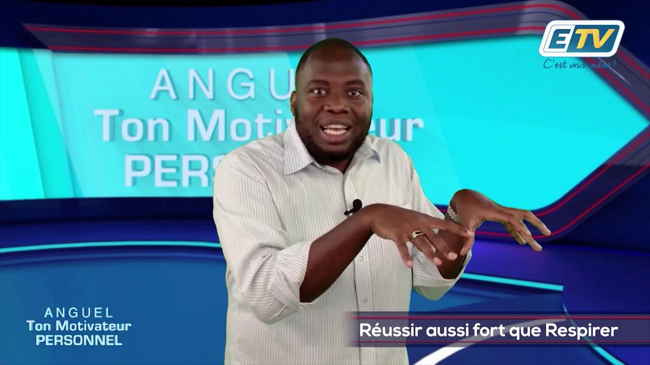 ANGUEL TON MOTIVATEUR PERSONNEL - 22 - Réussir aussi fort que respirer