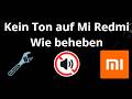 Kein Ton auf Mi Redmi - Wie beheben Sie das Problem